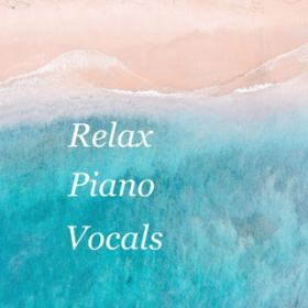 Ao - Relax Piano Vocals / Re-lax