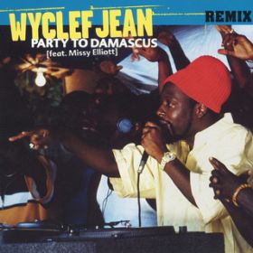 Ao - Party to Demascus - Remix featD Missy Elliott / Wyclef Jean