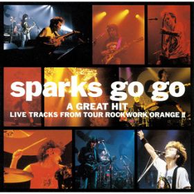 Ao - A GREAT HIT (Live) / SPARKS GO GO