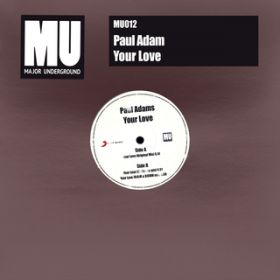 Your Love (H:O:M Mix) / Paul Adam