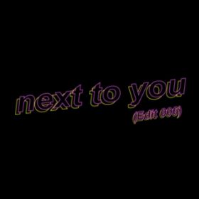 next to you (Edit 006) / DE DE MOUSE