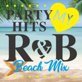 Ao - PARTY HITS MYRB -BEACH MIX- / PARTY HITS PROJECT