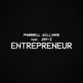 Pharrell Williams̋/VO - Entrepreneur feat. JAY-Z