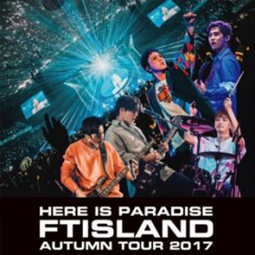 Paparazzi (Live-2017 Autumn Tour -Here is Paradise-@Nippon Budokan, Tokyo) / FTISLAND