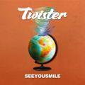 See You Smile̋/VO - Twister