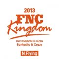 N.Flying̋/VO - Introduction (Live 2013 FNC KINGDOM -Fantastic & Crazy-Part2@Nippon Budokan, Tokyo)