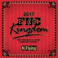 N.Flying̋/VO - R U Ready? (Live 2017 FNC KINGDOM -MIDNIGHT CIRCUS-@Makuhari International Exhibition Halls, Chiba)