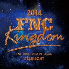 Lady (Live 2014 FNC KINGDOM -STARLIGHT-Part1@Makuhari International Exhibition Halls, Chiba) / CNBLUE