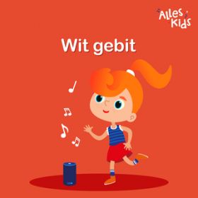 Wit gebit / Alles Kids^Kinderliedjes Om Mee Te Zingen