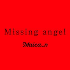 Missing angel (rock verD) / Maica_n