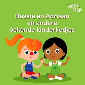 Ao - Bassie en Adriaan en meer leuke kinderliedjes / Various Artists