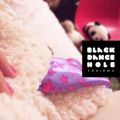 Black Dance Hole