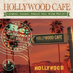 Ao - LA!Sn!my - HOLLYWOOD CAFE -ReDCARIFORNIA LIFE STYLE- / LOVE BGM JPN