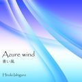 ΍_Ȃ̋/VO - Azure wind --
