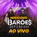 DVD Novo dos Baroes da Pisadinha Ao Vivo