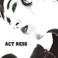Ao - ACT RESS(LIVE ALBUM) / Rvq