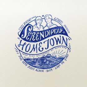 アルバム - Hometown / Serendipity