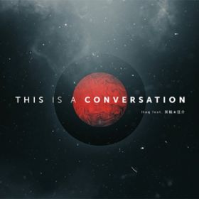 This Is A Conversation / Itaq feat. ց
