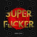UNEEK ARTS̋/VO - SUPER FLICKER