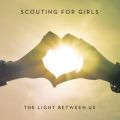 Ao - The Light Between Us (Expanded Edition) / Scouting For Girls