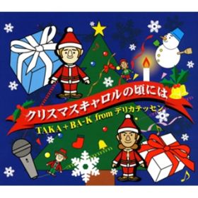 アルバム - クリスマスキャロルの頃には / TAKA