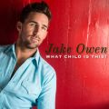Jake Owen̋/VO - What Child Is This?