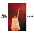 Ao - Pure White Live '94 / R 