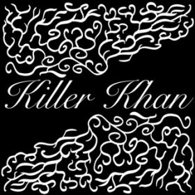 Killer Khan / {gLUCYh