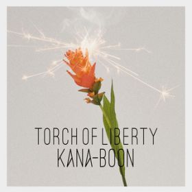 Ao - Torch of Liberty / KANA-BOON