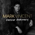 Mark Vincent̋/VO - Dance Monkey