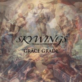 アルバム - GRACE GRADE / SKYWINGS