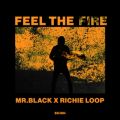 Ao - Feel The Fire / MRDBLACK  Richie Loop