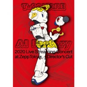 Ao - T-SQUARE 2020 Live Streaming Concert hAI Factoryh at ZeppTokyo / T-SQUARE