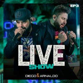 Amor a Tres (Ao Vivo) / Diego & Arnaldo