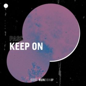 Keep On (Extended Mix) / PASC
