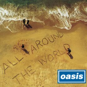 Ao - All Around The World / OASIS
