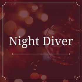 Ao - Night Diver / LISA