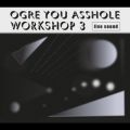 Ao - workshop 3 / OGRE YOU ASSHOLE