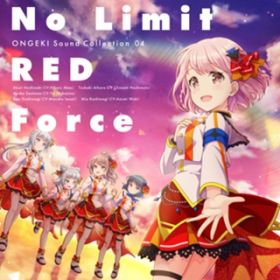 No Limit RED Force(instrumental) / 炠(CV:ԔЂ)A (CV:{Ȃ)Aʉ(CV: B)A؍P(CV:Ό؍)Aؔ(CV:a)