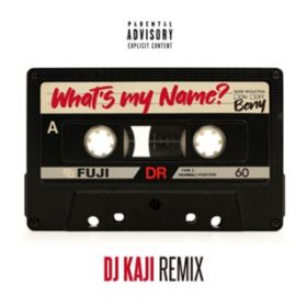 What's My NameH (DJ KAJI Remix) [featD DJ A's] / g