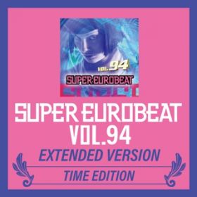 Ao - SUPER EUROBEAT VOLD94 EXTENDED VERSION TIME EDITION / VDAD