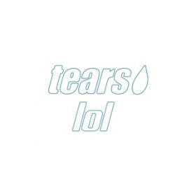tears / lol-GI[G-