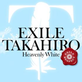 Heavenly White EXILE RESPECT VerD / EXILE TAKAHIRO