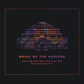 Can You Feel My Heart (Live at the Royal Albert Hall) / Bring Me The Horizon