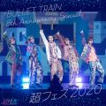 Ao - BULLET TRAIN 8th Anniversary Special tFX 2020 (Live) / }