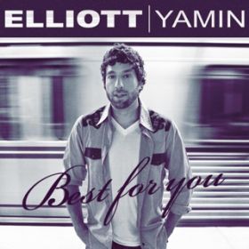 A SONG FOR YOU / ELLIOTT YAMIN