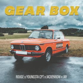 Gear box featD Youngsta CPT^Jack Parow^Jay / Rouge