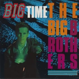 BIG TIME (Original ABEATC 12" master) / THE BIG BROTHER