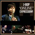 J-BOP ONLINE EXPRESSION (Live)