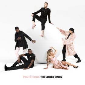 Ao - The Lucky Ones / Pentatonix